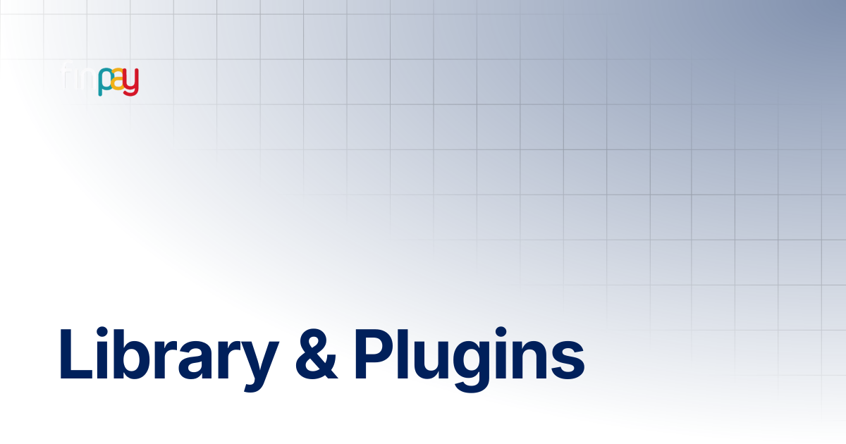 Library & Plugins | Finpay Documentation