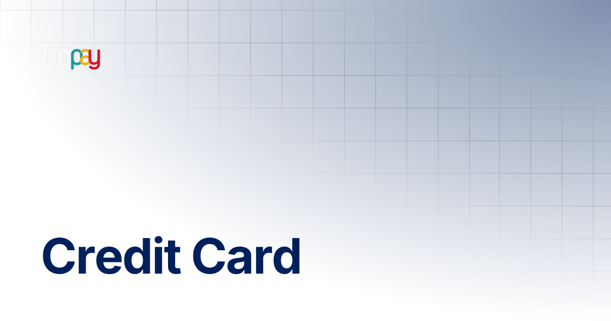 Credit Card | Finpay Documentation