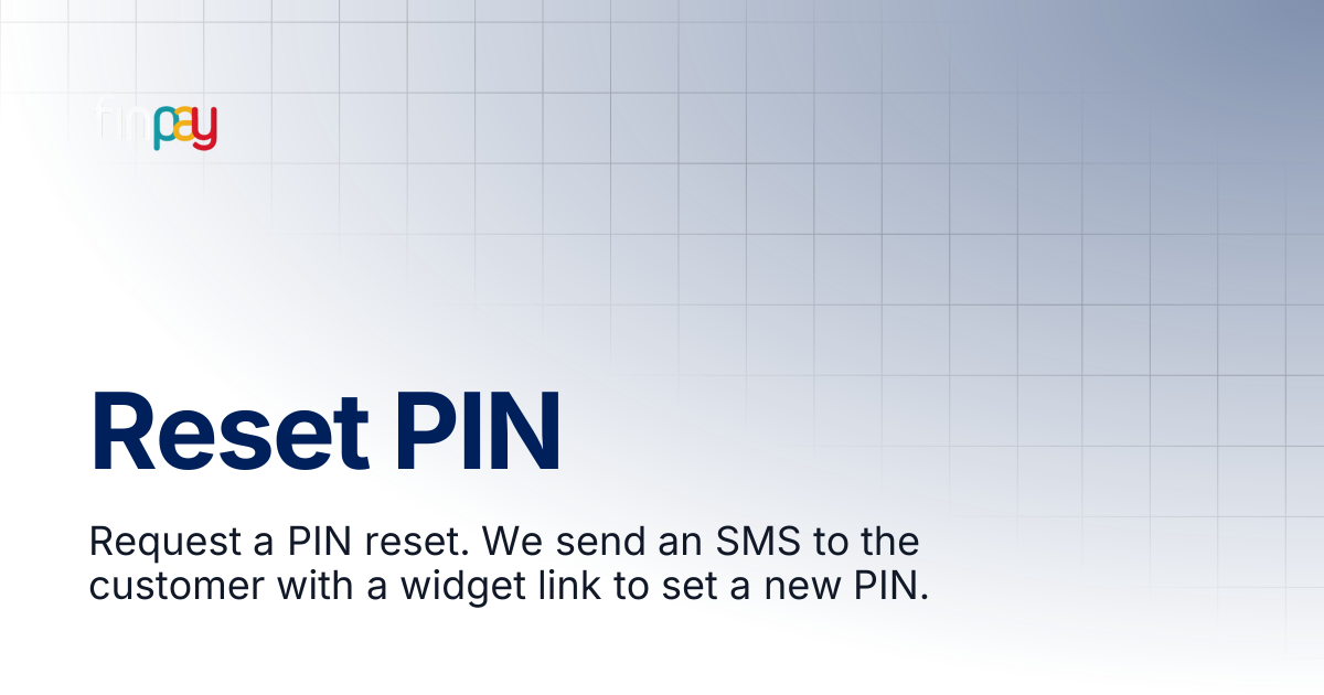 Reset PIN | Finpay Documentation