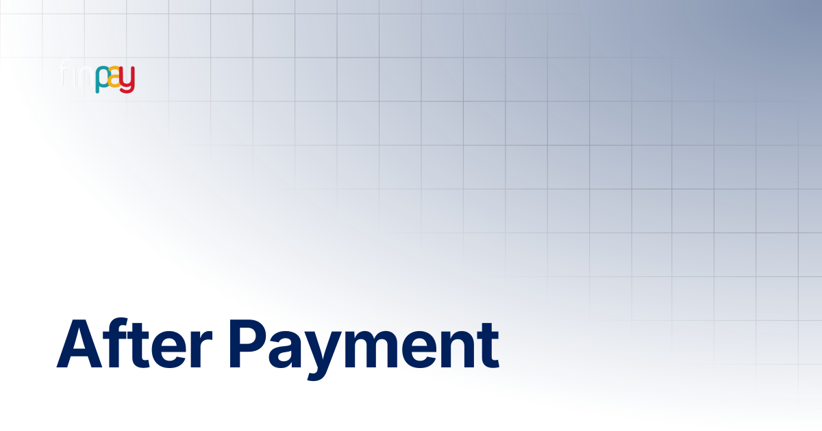 After Payment | Finpay Documentation