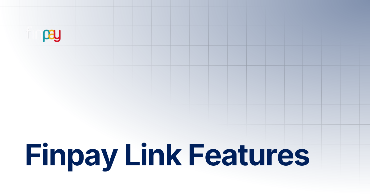 Finpay Link Features | Finpay Documentation